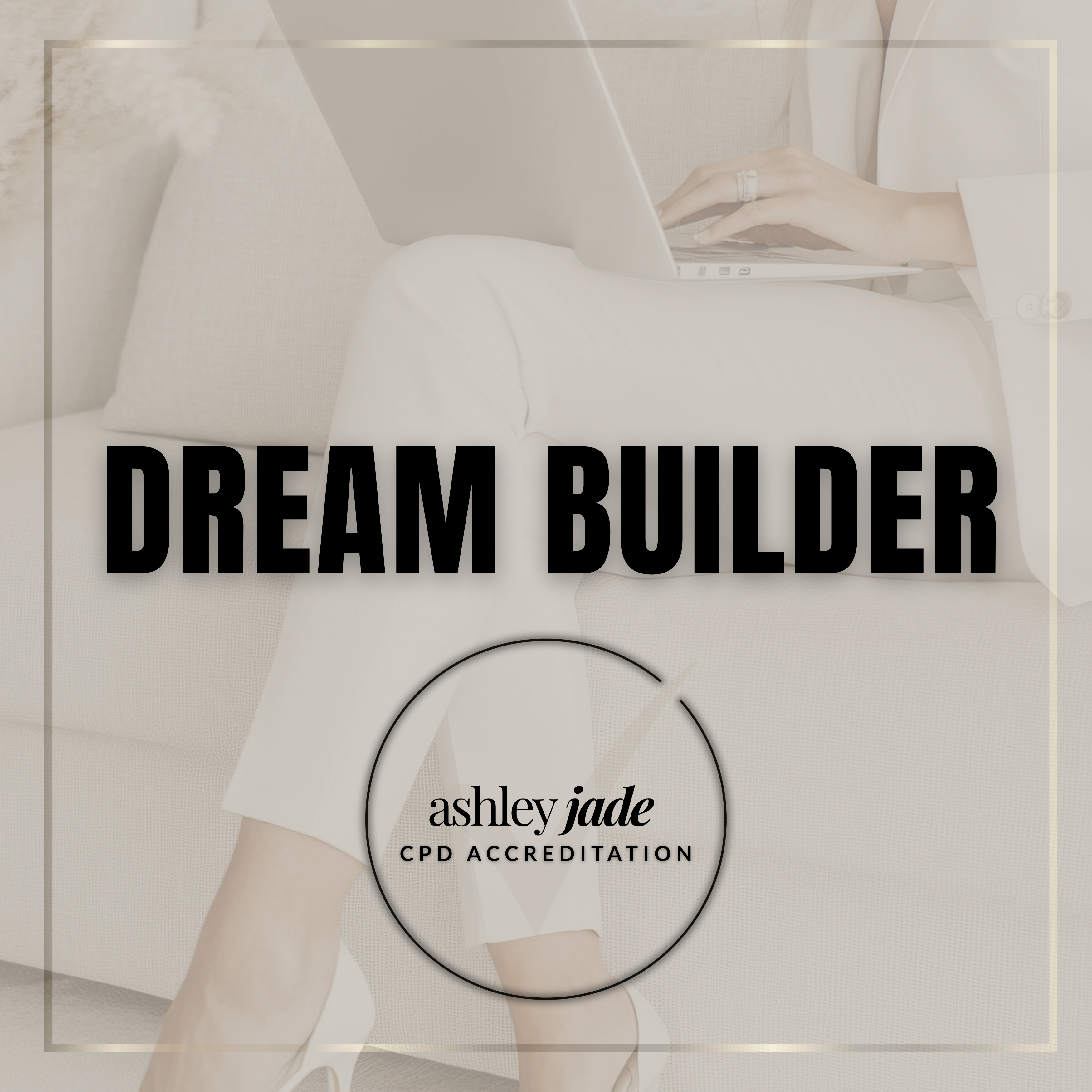 Dream Builder Academy Package